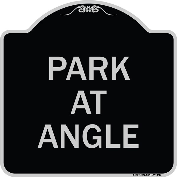 Signmission Designer Series Park Angle, Black & Silver Heavy-Gauge Aluminum Sign, 18" x 18", BS-1818-23497 A-DES-BS-1818-23497 - main
